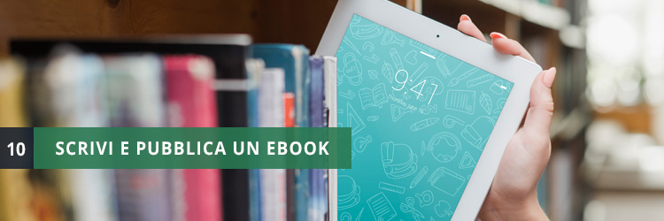 lavoro scrivi ebook e vendi libri