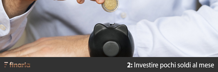 Investire pochi soldi al mese