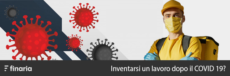 inventarsi un lavoro ai tempi del covid