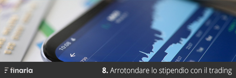 Arrotondare lo stipendio con il trading