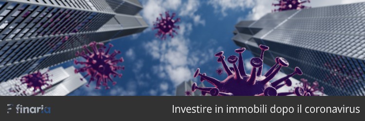 investimenti immobiliari coronavirus