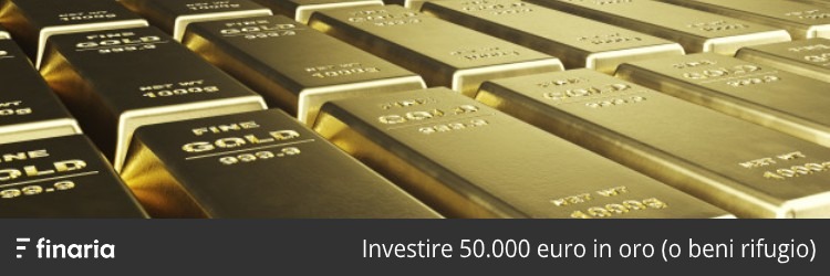 investire 50000 euro oro