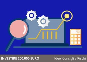 Investire 200.000 euro