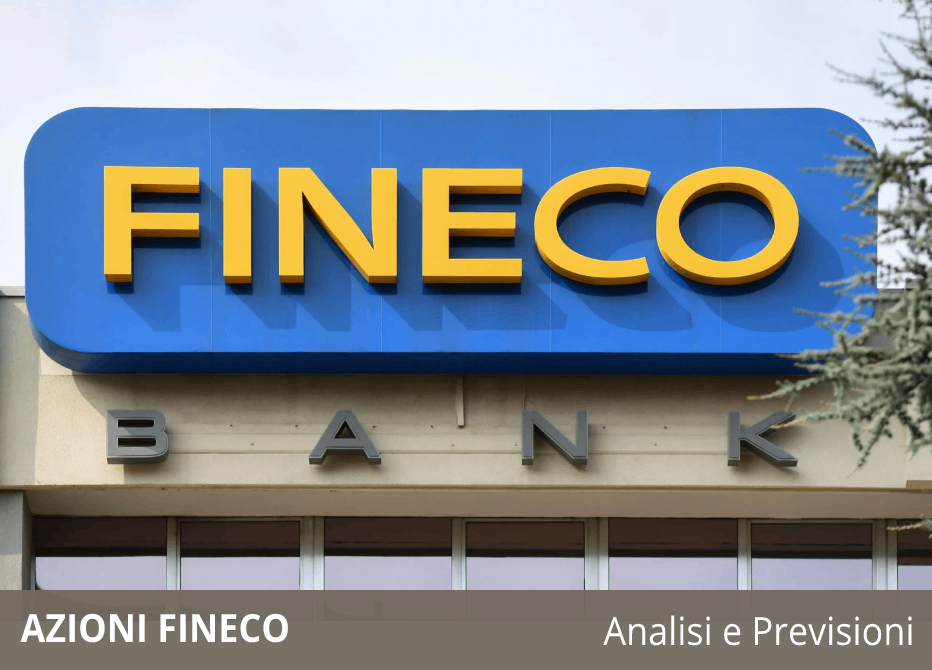 Azioni Fineco Bank Come investire Quotazione e Previsioni