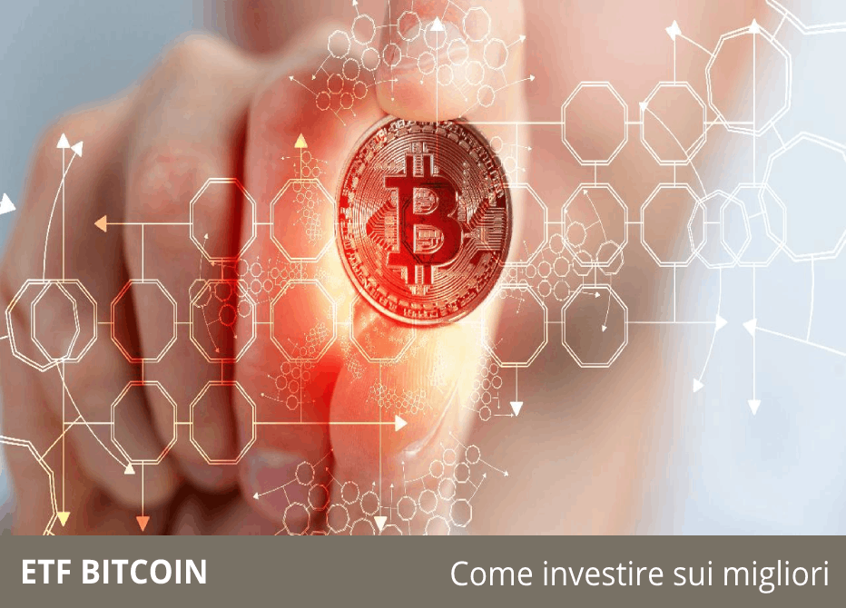 Come investire in Bitcoin nel tramite ETF, ETF ed ETN?