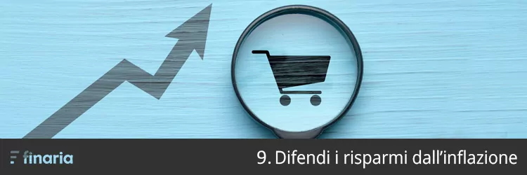 9. Conserva i soldi contro l'inflazione
