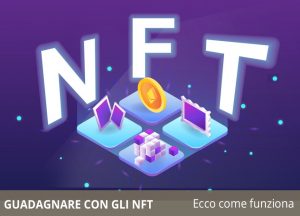 Guadagnare con gli NFT