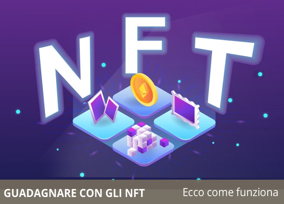Guadagnare con gli NFT