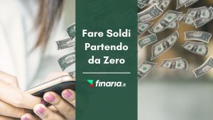 Fare soldi da zero