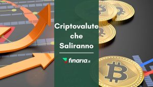 Crypto che saliranno