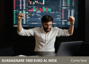 Guadagnare 1000 euro al mese con il trading