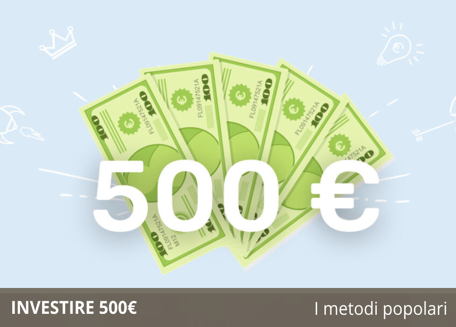 Investire 500 Euro