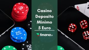 casino deposito minimo 5 Euro