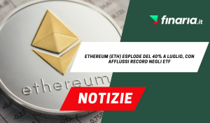 ETH esplode del 40% a luglio grazie agli ETF