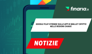 Google Play stringe per normative sui wallet crypto